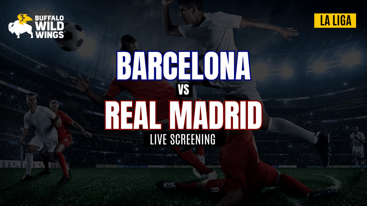 Screening of El Clásico – Barcelona vs. Real Madrid | BWW Jubilee Hills