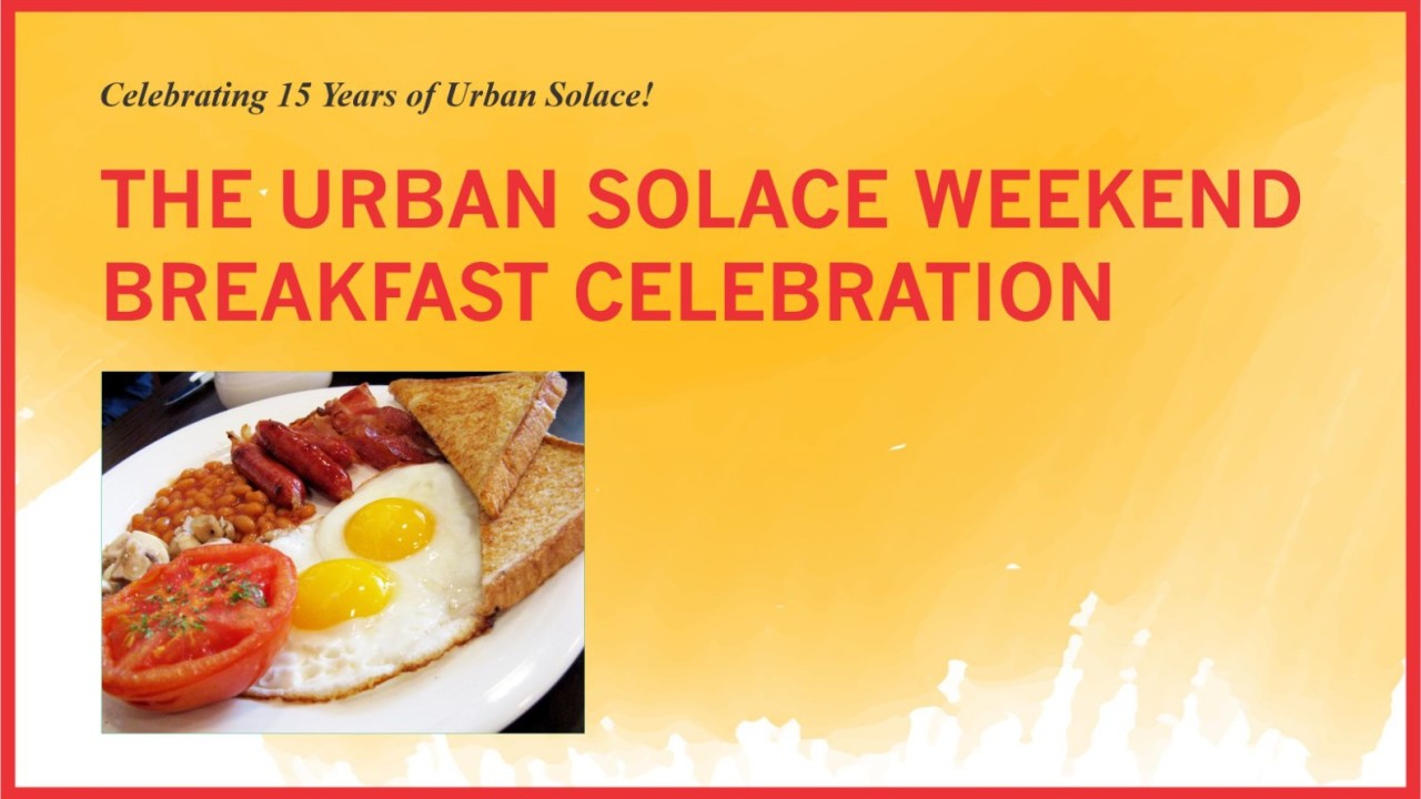 The Urban Solace Weekend Breakfast Celebration