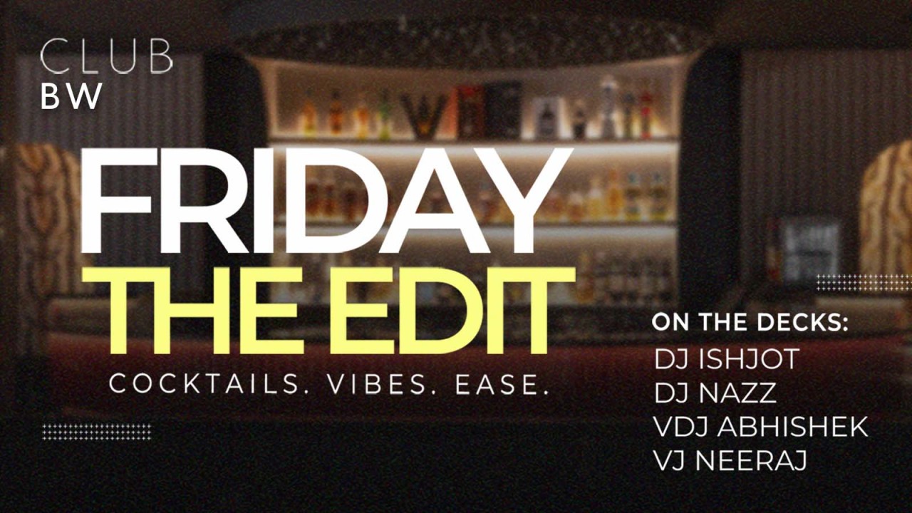 Friday the Edit