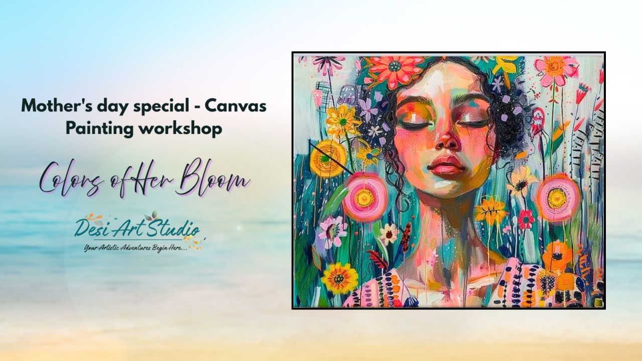 Mother's Day Special a Canvas Painting Workshop