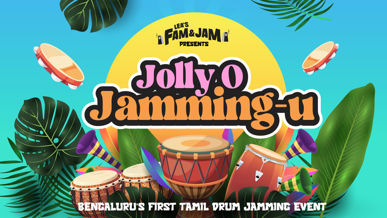 FAM & JAM by LEA | Jolly'O Jamming-U | FIRST TAMIL DRUM JAMMING EVENT (18th Episode)
