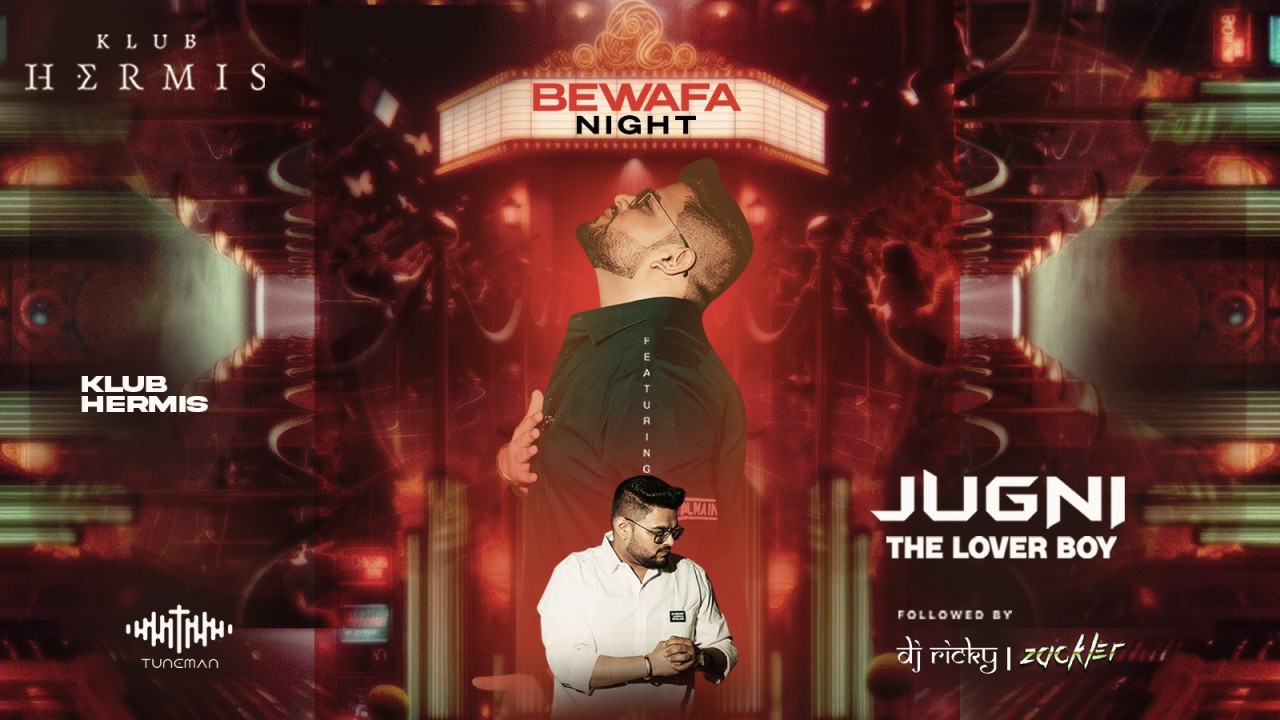 Klub Hermis presents Bewafa Night ft. Jugni