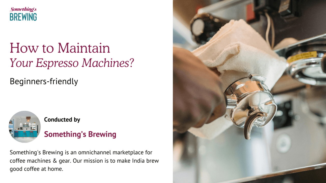 How to Maintain Your Espresso Machines? BYOB