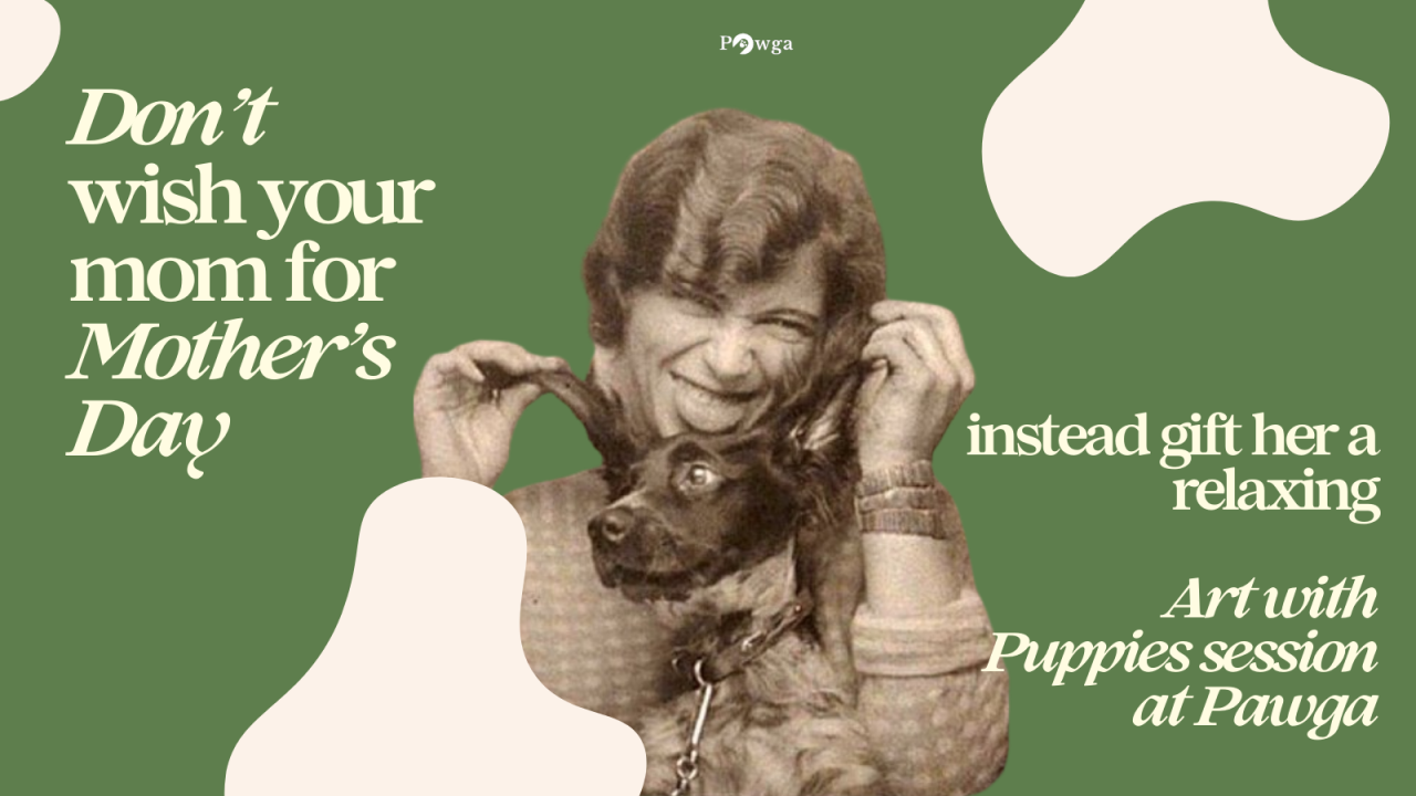 Pawga's Mother's Day Special Art with Puppies