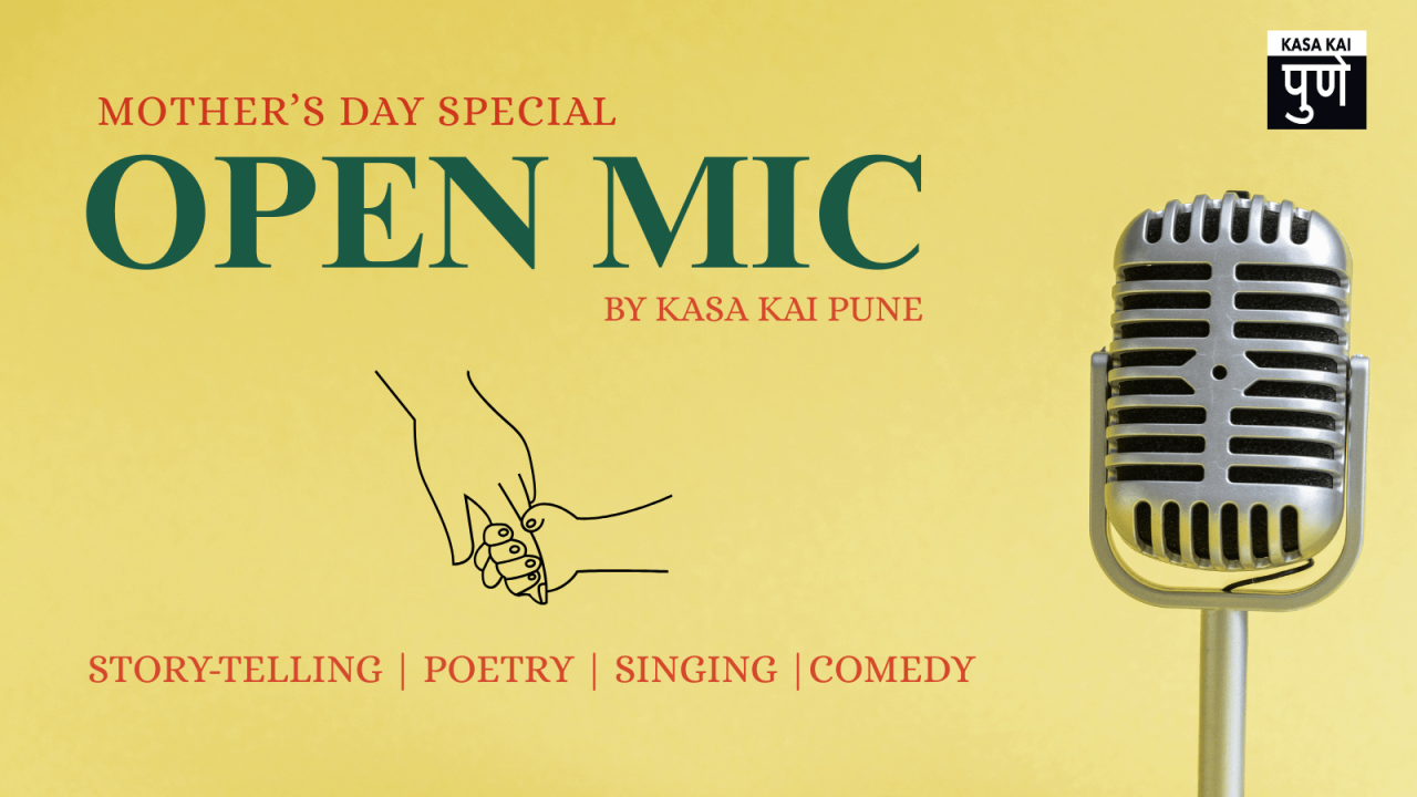 Mother's Day Special Open Mic By Kasa Kai Pune