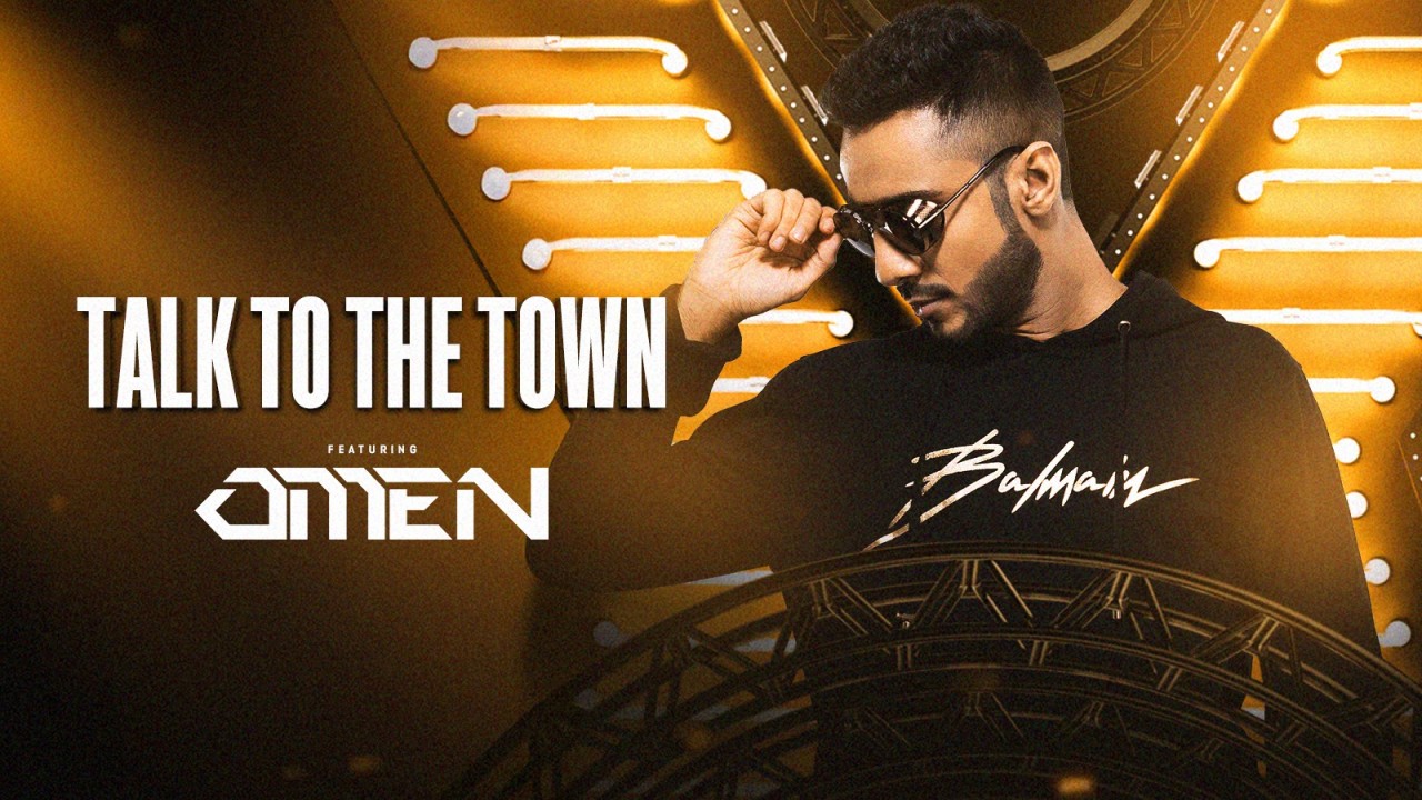 Talk of The Town ft. Omen