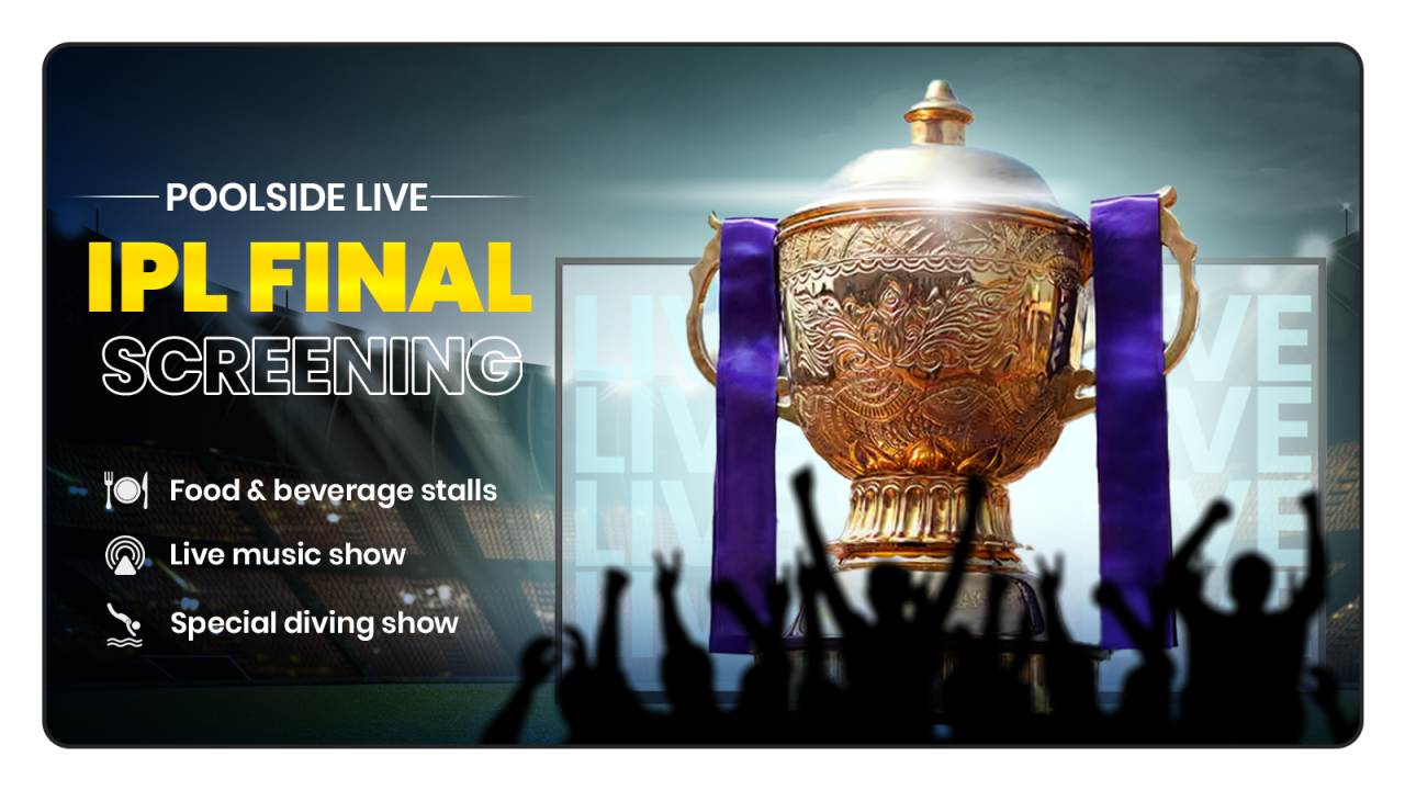 Screening of IPL Final at Poolside