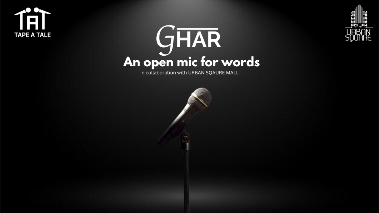 Ghar - An Open Mic for Words | Udaipur