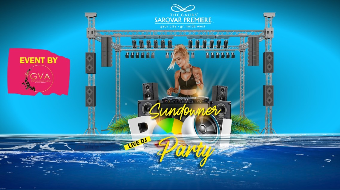 Noida's Biggest Pool Party: Sundowner Pool Party 2025