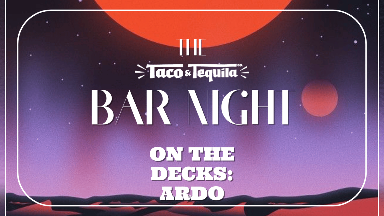 The T&T Bar Night ft. Ardo