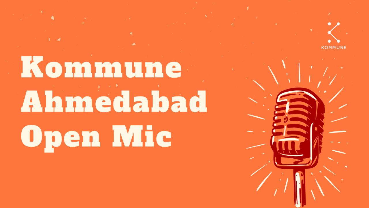 Kommune Ahmedabad's Open Mic Evening