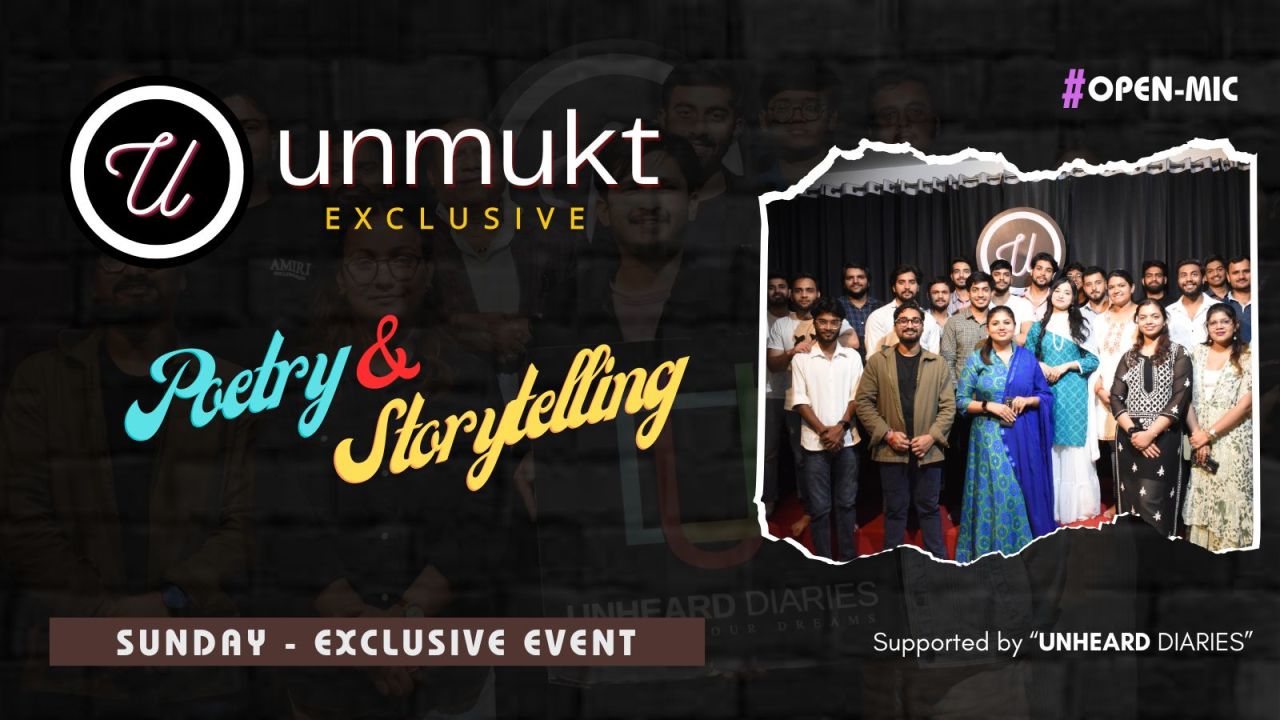 Unmukt Exclusive - Poetry and StoryTelling Open Mic
