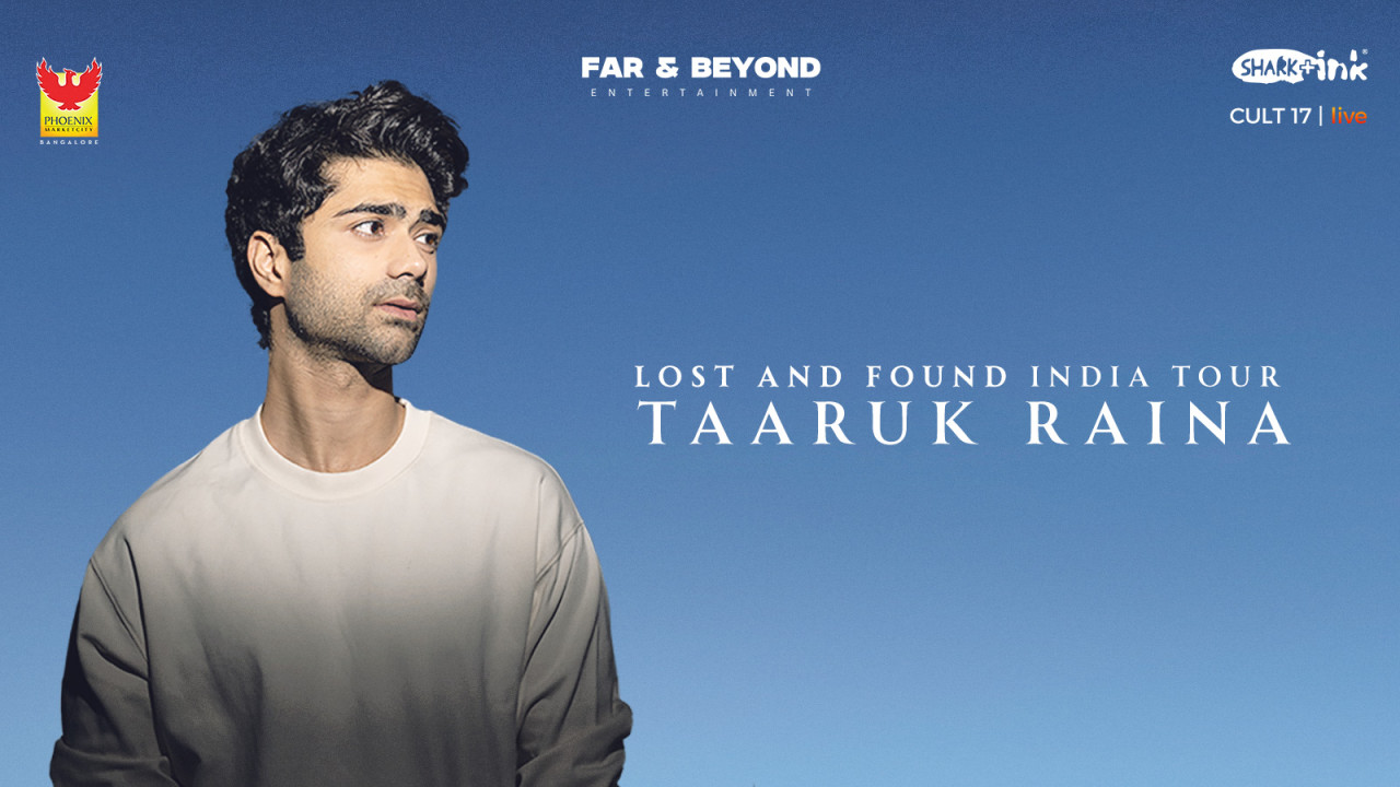 Taaruk Raina Live - Lost and Found Tour | Bangalore
