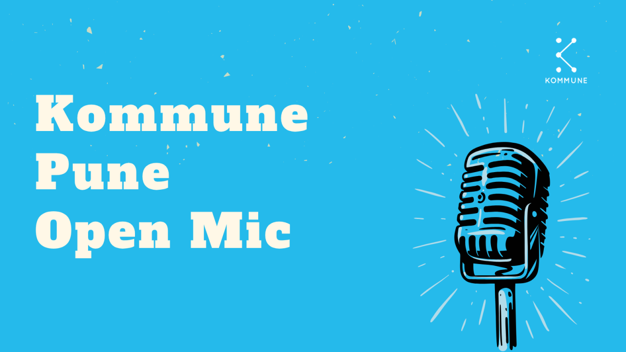 Kommune Pune's Open Mic