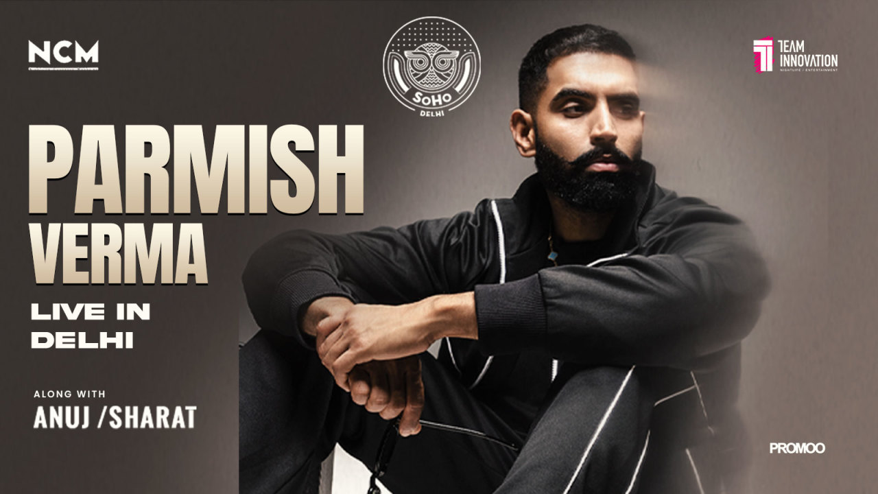 Parmish Verma Live at Soho