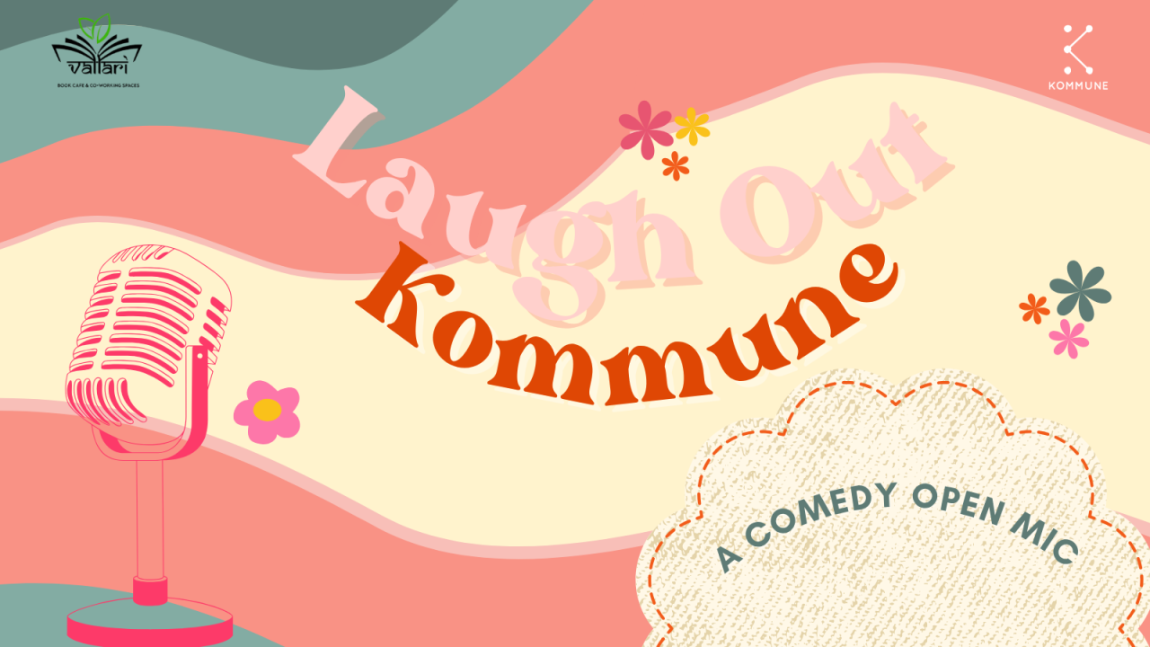Laugh out Kommune: A Comedy Open Mic
