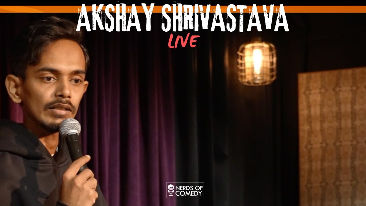 Akshay Srivastava Live Standup Comedy