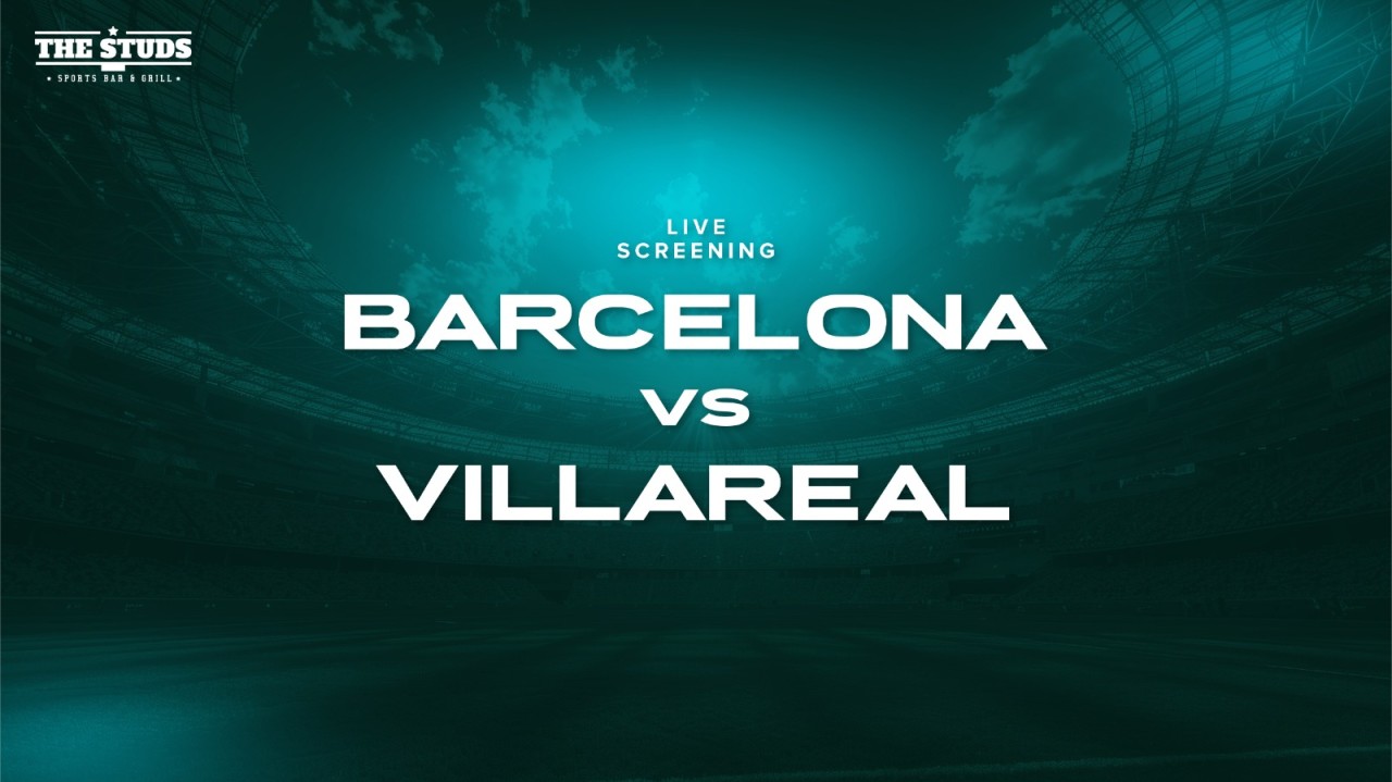 Screening of La Liga: Barcelona vs Villareal at The Studs | Saki Naka