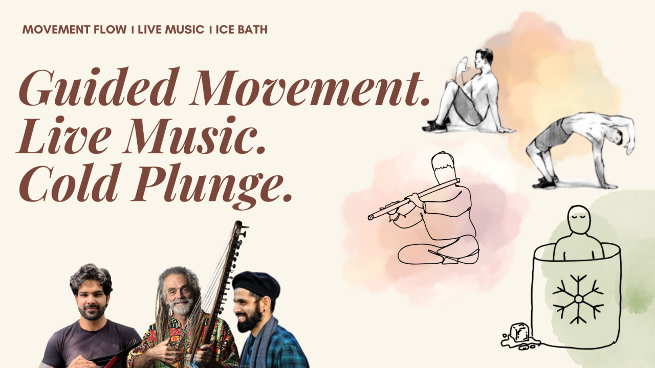 Guided Movement. Live Music. Cold Plunge