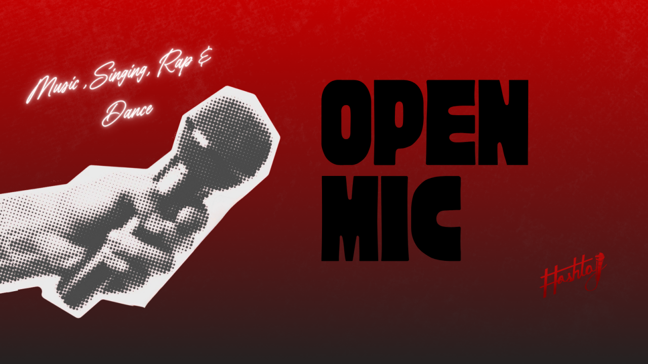Open Mic | Singing, Rapping & Dance