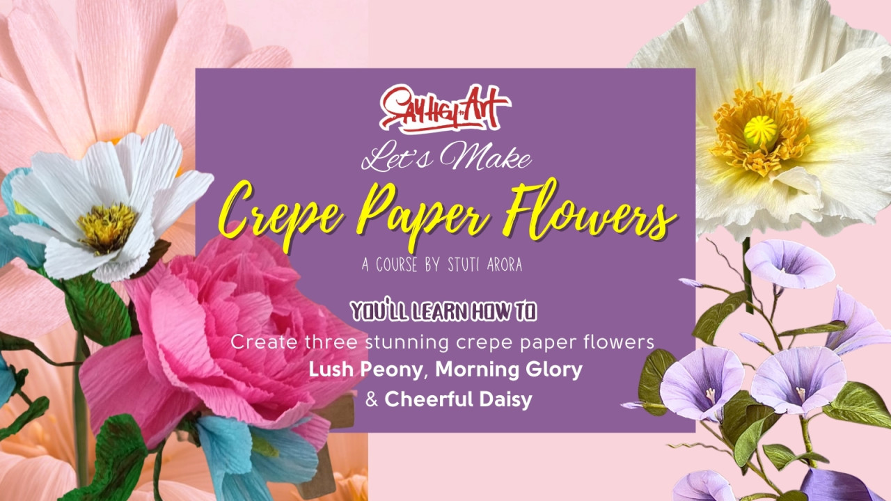 Craft Realistic Crepe Paper Flowers with Stuti Arora