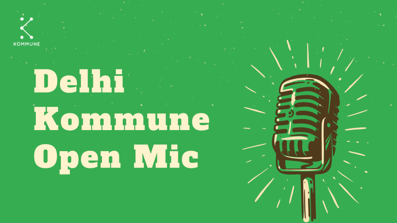Kommune Open Mic | Delhi