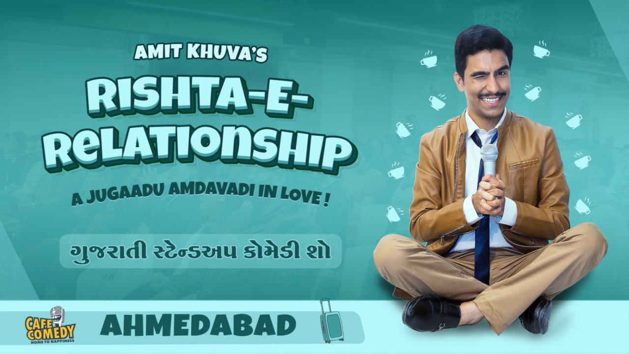 Rishta-E-Relationship : Gujarati Standup Comedy Show by Amit Khuva | Ahmedabad