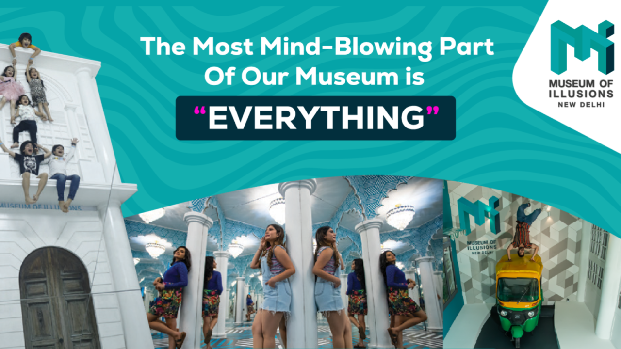 Museum of Illusions | New Delhi