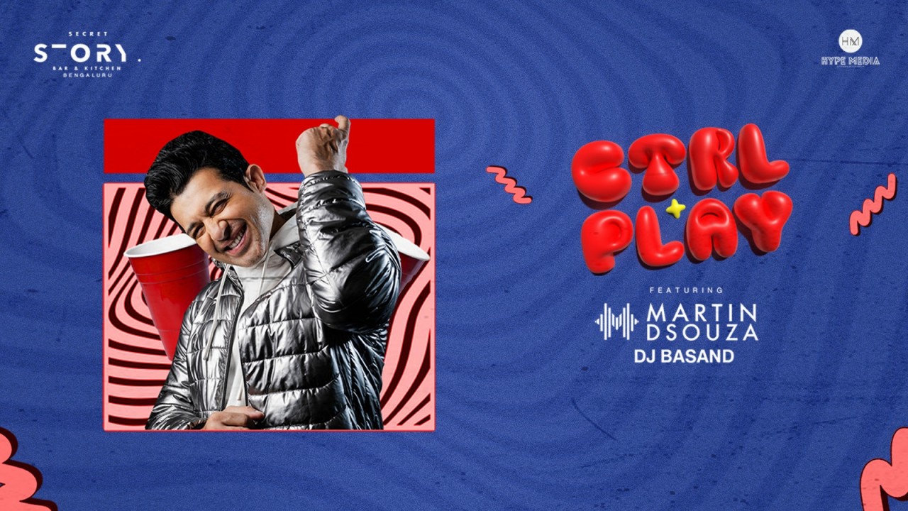 The Ctrl + Play ft. Martin Dsouza