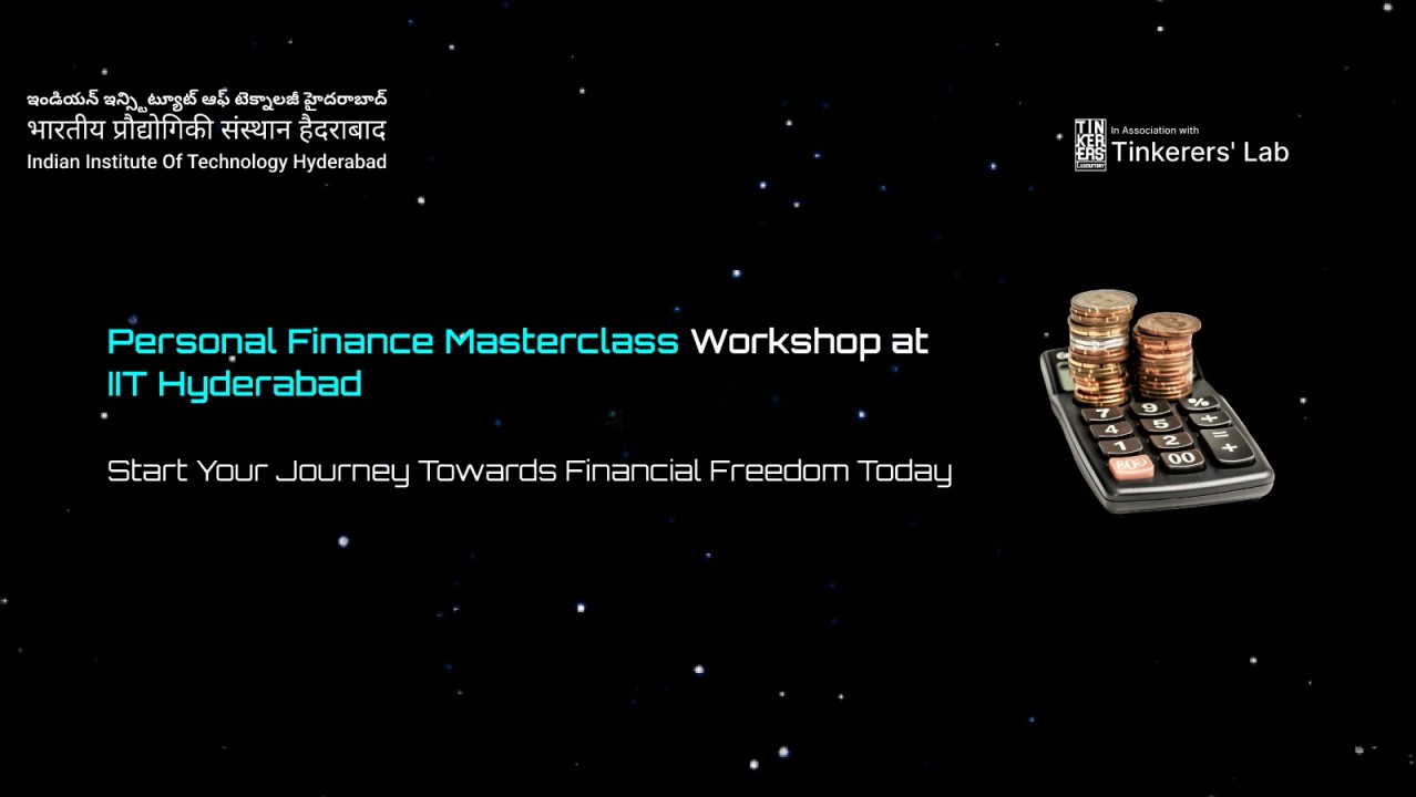 Personal Finance Masterclass Workshop | IIT Hyderabad