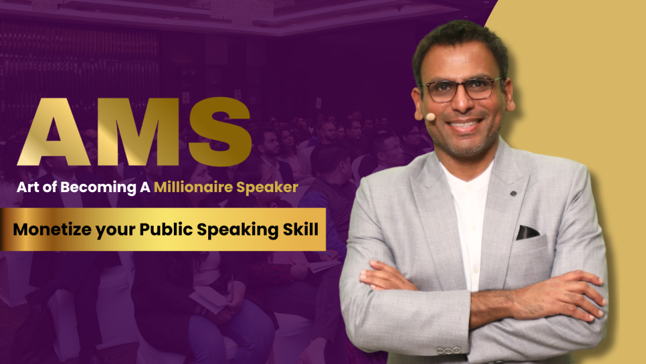 The Art of Becoming a Millionaire Speaker | Delhi