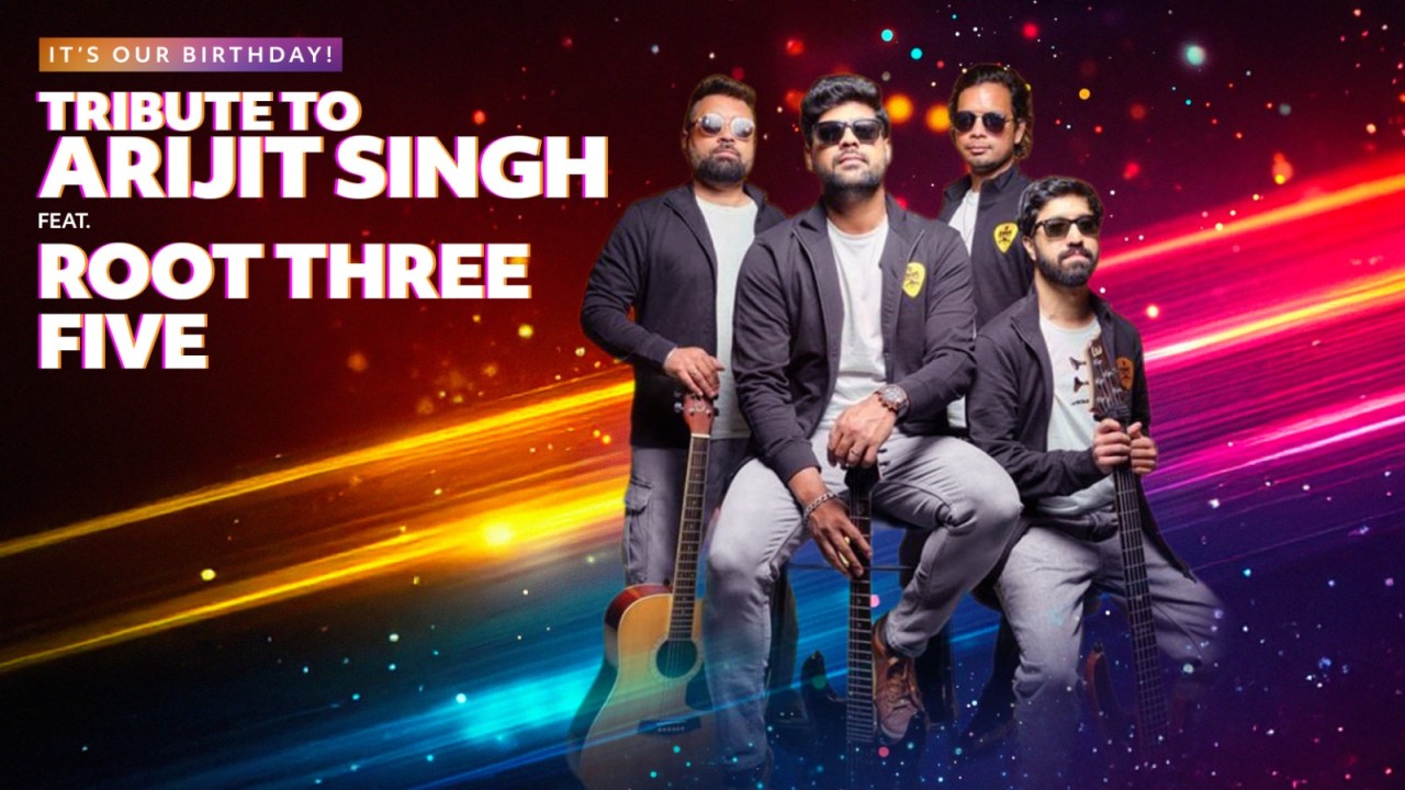 It's Our Birthday: Tribute to Arijit Singh by Root 35