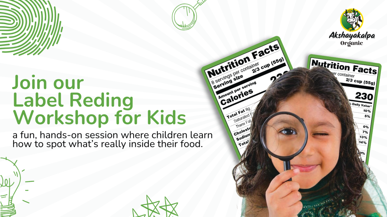 Akshayakalpa Organic’s Label Reading Workshop for kids