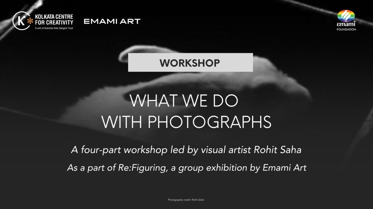 What We Do With Photographs : Photography Workshop