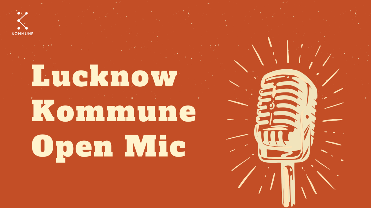 Kommune Open Mic | Lucknow