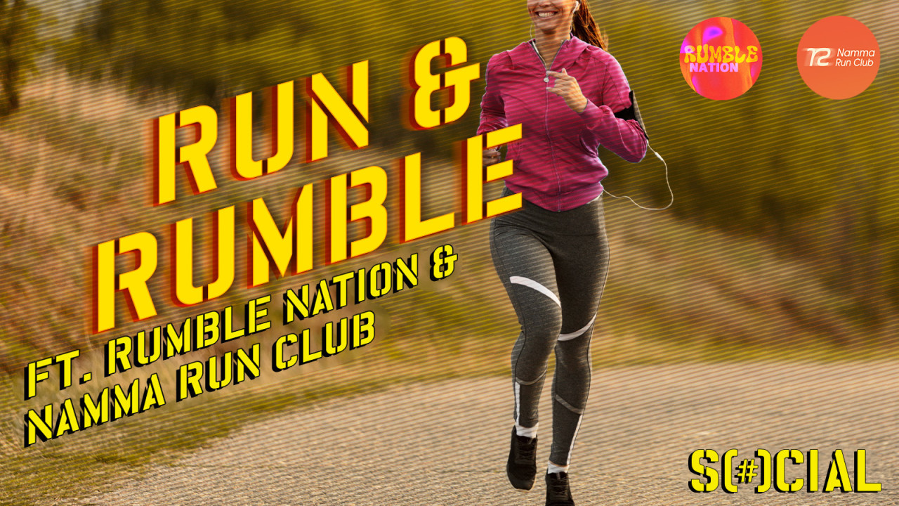 Run & Rumble ft. Rumble Nation X Namma Run Club