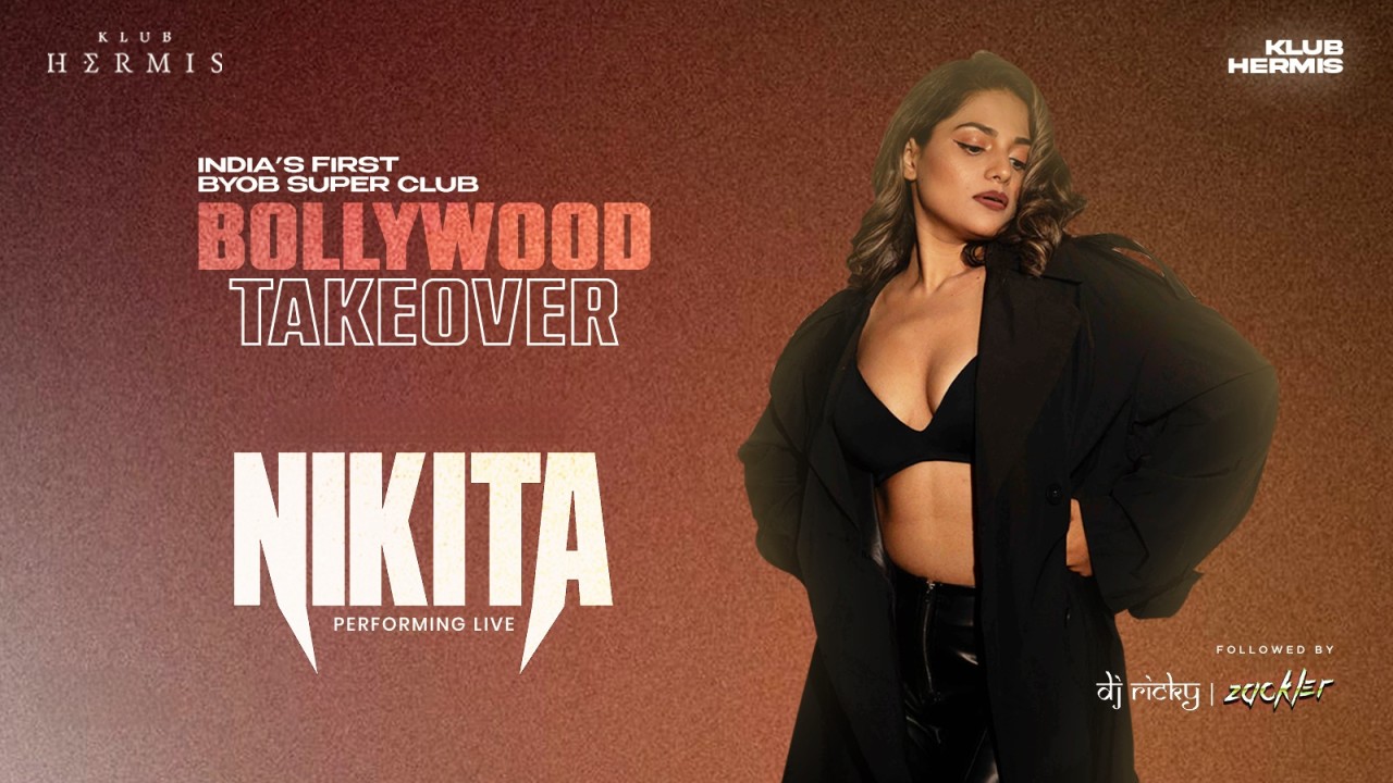 KLUB HERMIS - BOLLYWOOD TAKEOVER FT. NIKITA