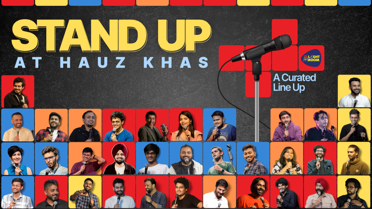 Standup In Hauz Khas