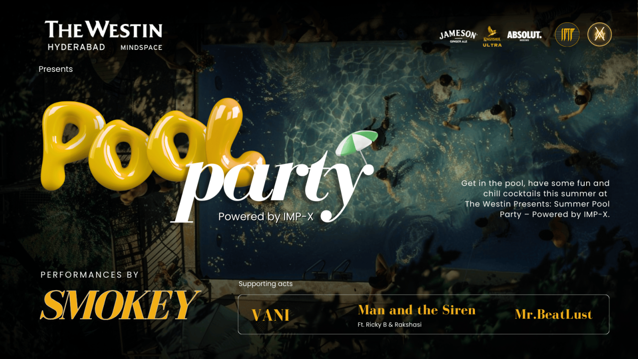 Summer Pool Party by The Westin Hyderabad & IMP-X