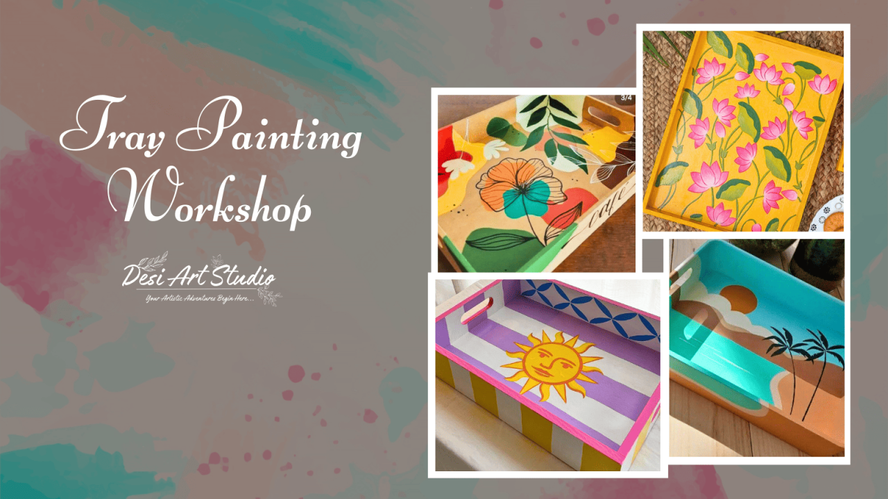 Tray Painting Workshop by Desi Art Studio