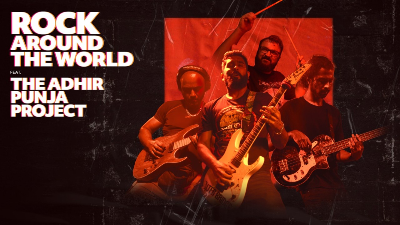Rock Around The World ft. The Adhir Punja Project