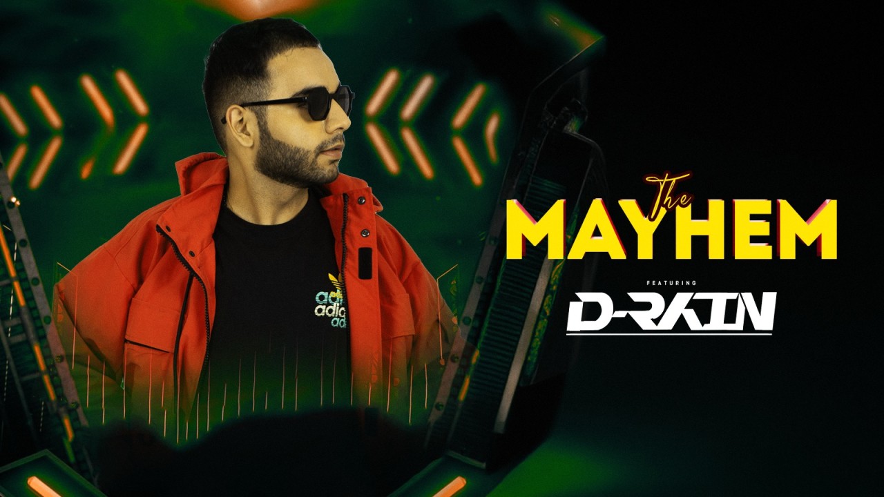 The MAYHEM ft D-RAIN