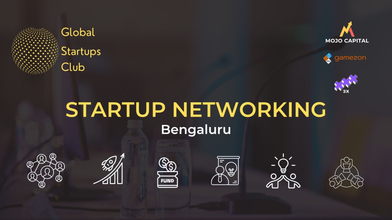 Global Startups Club: Startup Networking Bengaluru 2025