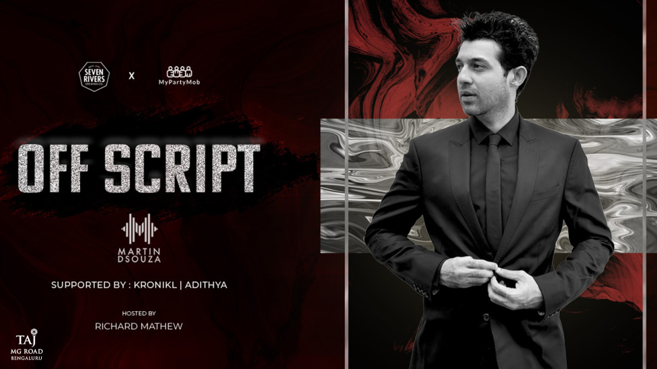 Off Script ft Martin D Souza | Taj MG Road