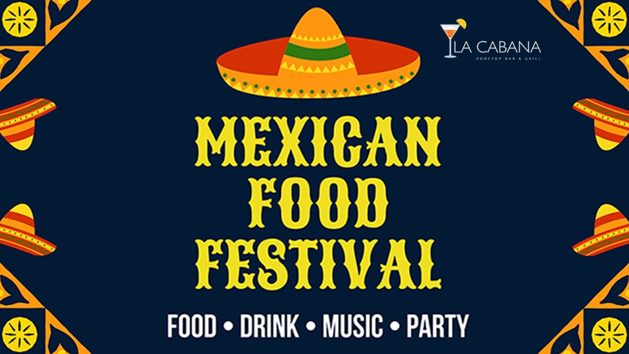 MEXICAN FOOD FESTIVAL