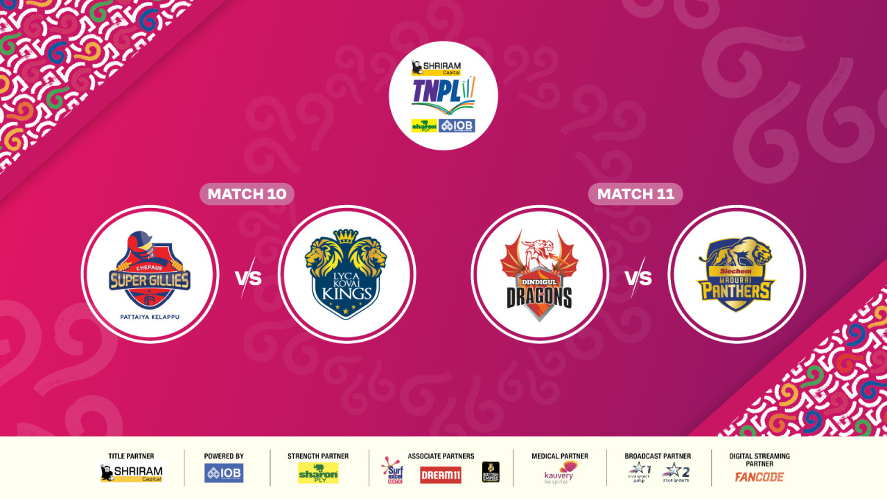 Shriram Capital TNPL 2025 - Chepauk Super Gillies vs Lyca Kovai Kings & Dindigul Dragons vs Siechem Madurai Panthers