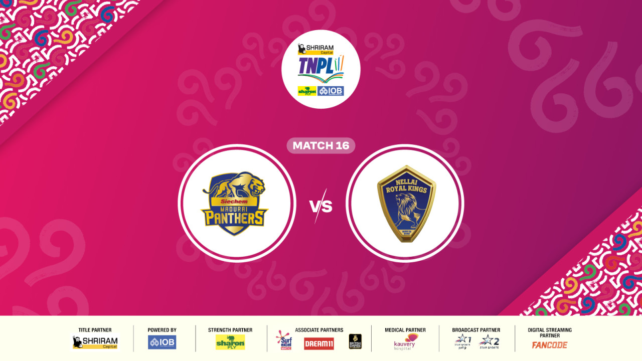 Shriram Capital TNPL 2025 - Siechem Madurai Panthers vs Nellai Royal Kings