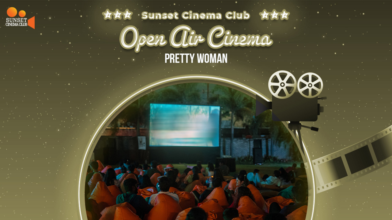 Screening of -Pretty Woman /Open Air Cinema