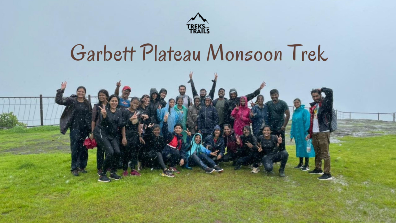 Garbett Plateau Monsoon Trek - Treks and Trails