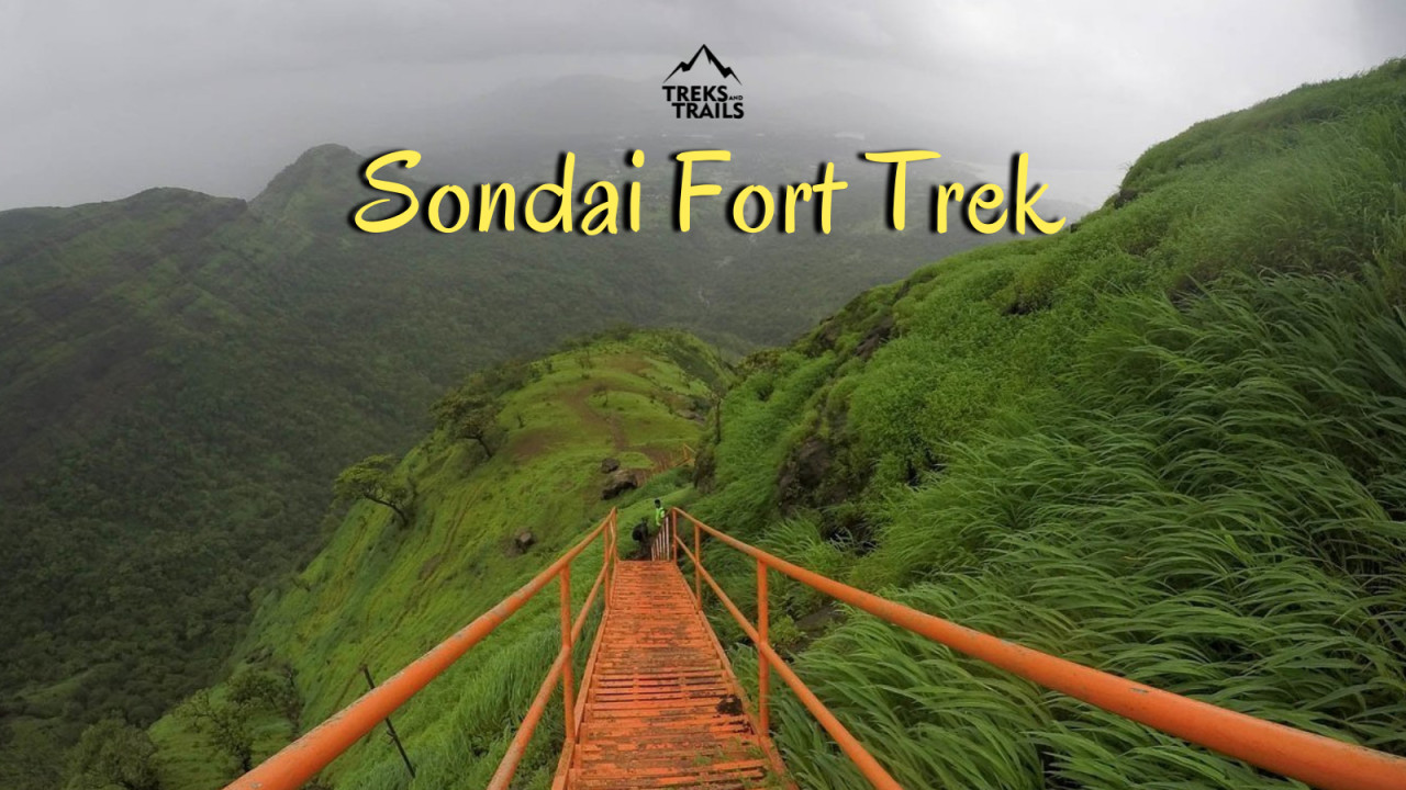 Sondai Fort Trek - Treks and Trails